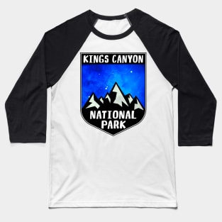 KINGS CANYON NATIONAL PARK CALIFORNIA Baseball T-Shirt